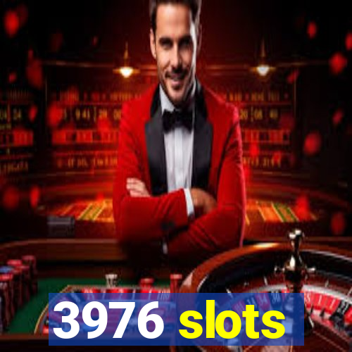 3976 slots